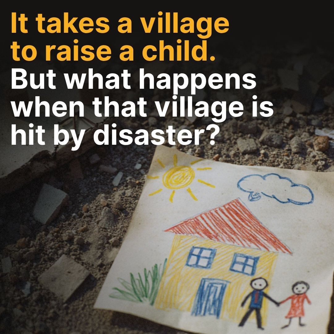 Child-drawing-of-house-text-It-take-village-to-raise-child-but-what-happens-when-village-hit-by-disaster